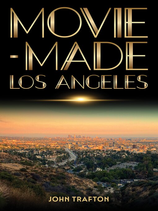 Title details for Movie-Made Los Angeles by John Trafton - Wait list